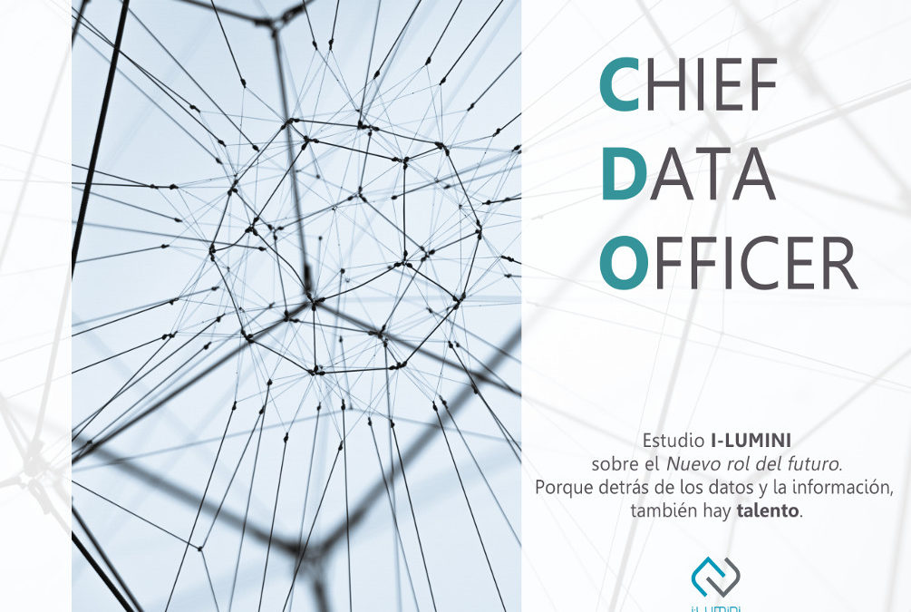 Chief Data Officer: El nuevo rol que todas las empresas quieren y.. necesitan